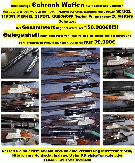 Käufer für hochwertige Jagd Waffen gesucht